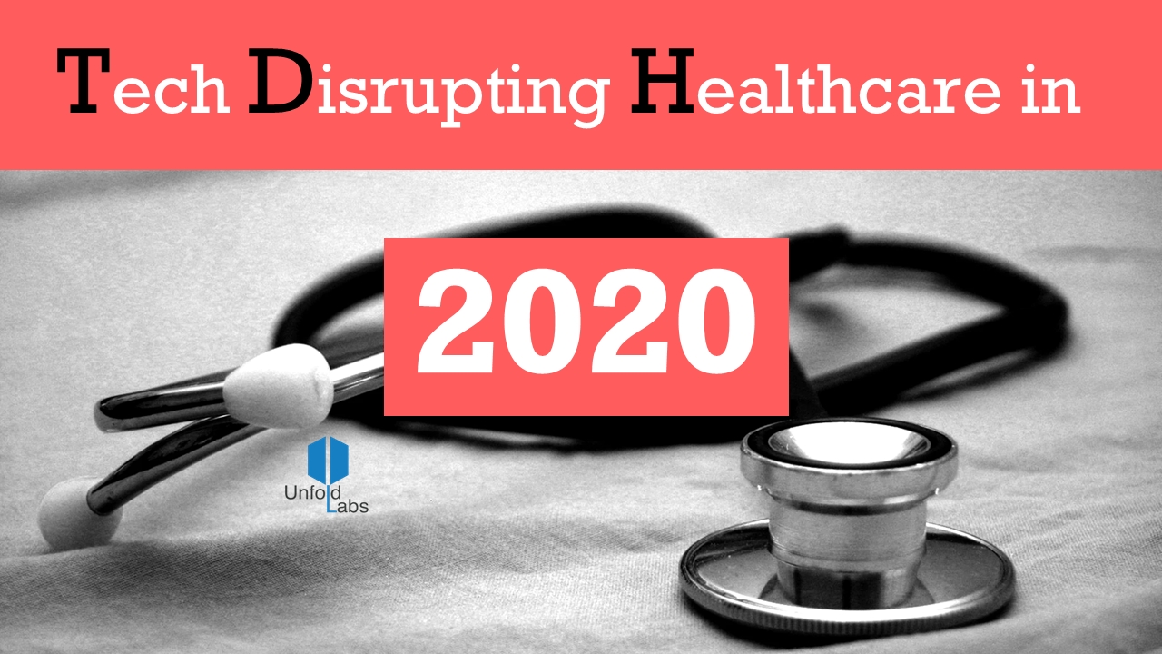 5 Tech Trends That Will Disrupt Healthcare In 2020  Healthcare Recognition 2020