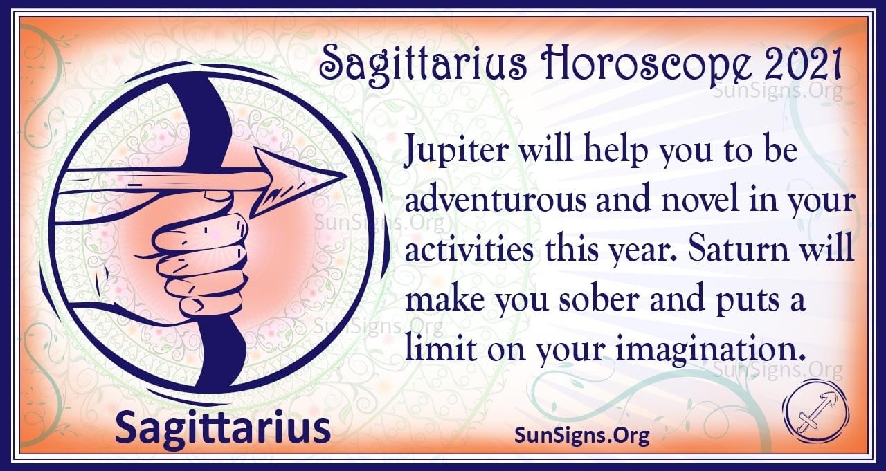 Sagittarius Horoscope 2021 - Get Your Predictions Now  2021 Rut Forcast