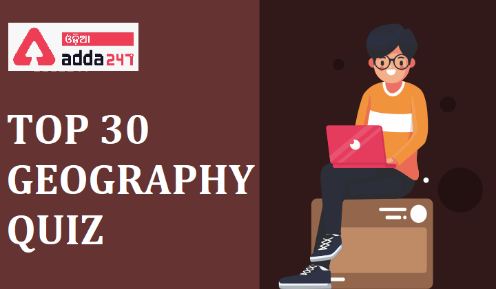 Top 30 Geography Quiz  Calendar 2022 Govt Of Odisha